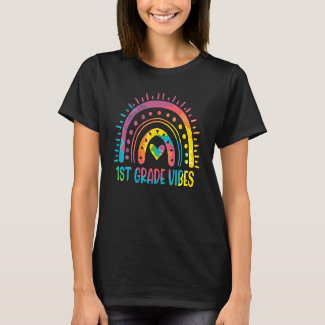 Rainbow First 1st Grade Vibes Back To School Tie D T-Shirt (Front)
