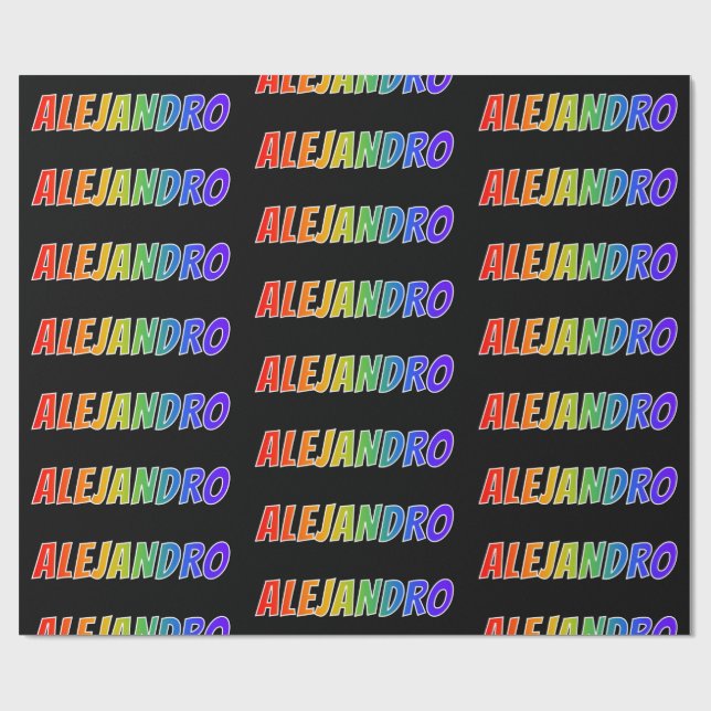Rainbow First Name "ALEJANDRO"; Fun & Colourful Wrapping Paper (Flat)