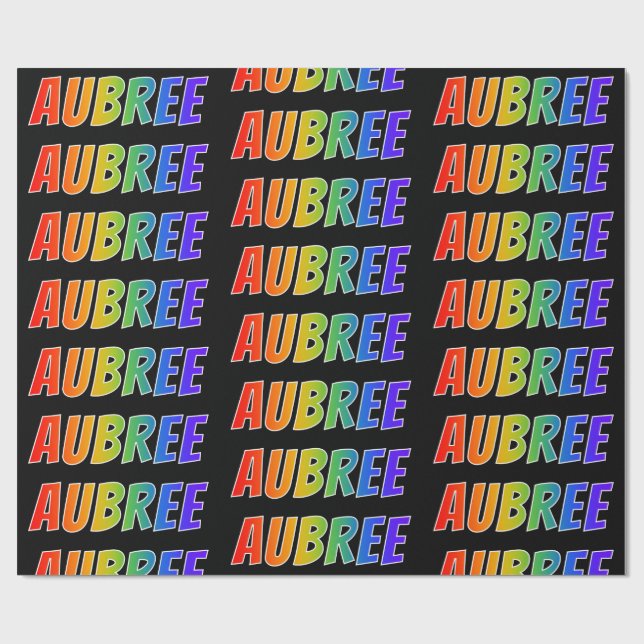 Rainbow First Name "AUBREE"; Fun & Colourful Wrapping Paper (Flat)