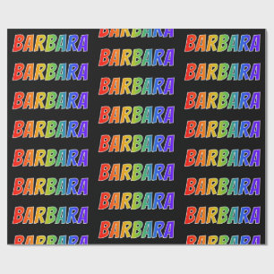 Rainbow First Name "BARBARA"; Fun & Colourful Wrapping Paper
