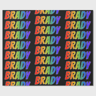 Rainbow First Name "BRADY"; Fun & Colourful Wrapping Paper
