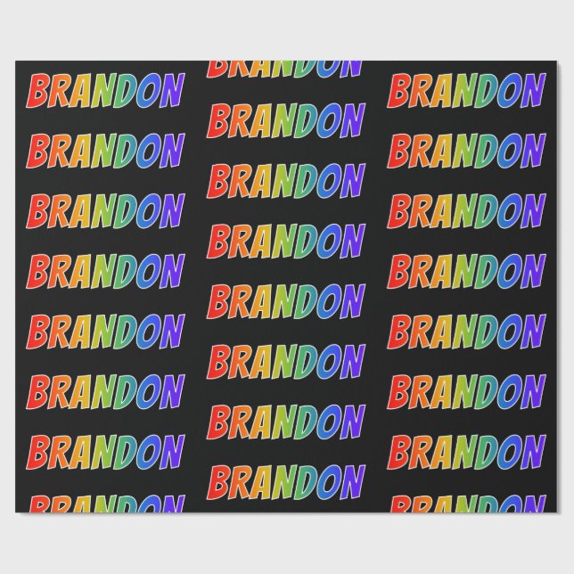 Rainbow First Name "BRANDON"; Fun & Colourful Wrapping Paper (Flat)