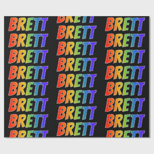 Rainbow First Name "BRETT"; Fun & Colourful Wrapping Paper