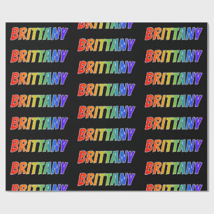 Rainbow First Name "BRITTANY"; Fun & Colourful Wrapping Paper
