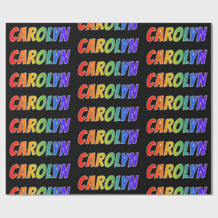 Rainbow First Name "CAROLYN"; Fun & Colourful Wrapping Paper