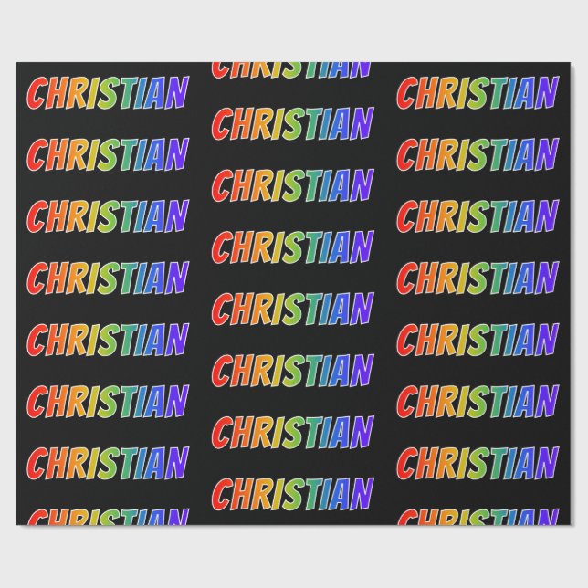 Rainbow First Name "CHRISTIAN"; Fun & Colourful Wrapping Paper (Flat)