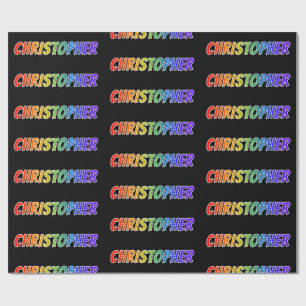 Rainbow First Name "CHRISTOPHER"; Fun & Colourful Wrapping Paper