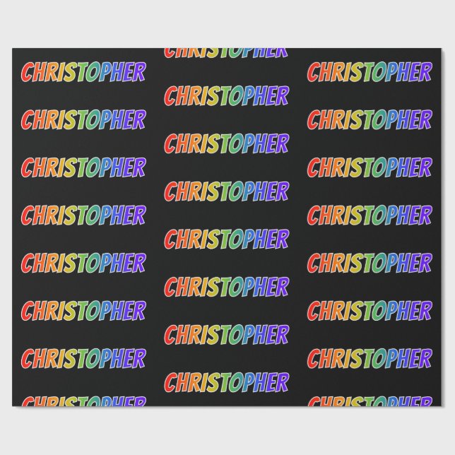 Rainbow First Name "CHRISTOPHER"; Fun & Colourful Wrapping Paper (Flat)