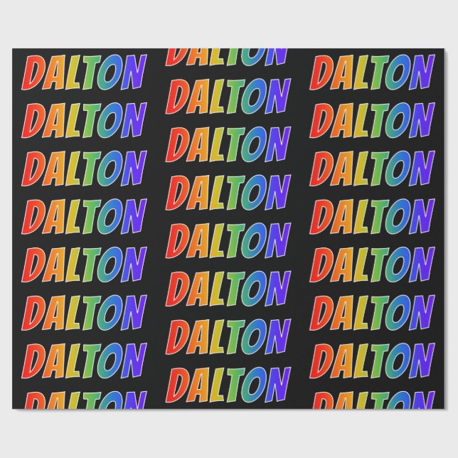 Rainbow First Name "DALTON"; Fun & Colourful Wrapping Paper (Flat)