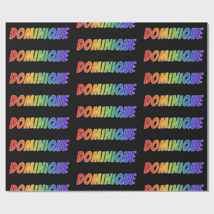 Rainbow First Name "DOMINIQUE"; Fun & Colourful Wrapping Paper