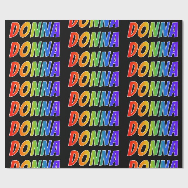 Rainbow First Name "DONNA"; Fun & Colourful Wrapping Paper (Flat)