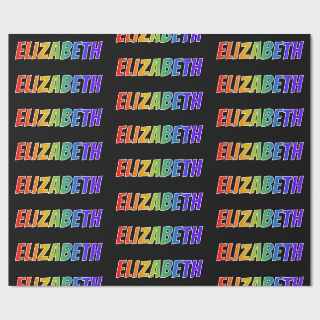 Rainbow First Name "ELIZABETH"; Fun & Colourful Wrapping Paper (Flat)