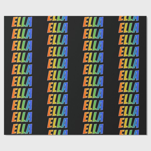 Rainbow First Name "ELLA"; Fun & Colourful Wrapping Paper (Flat)