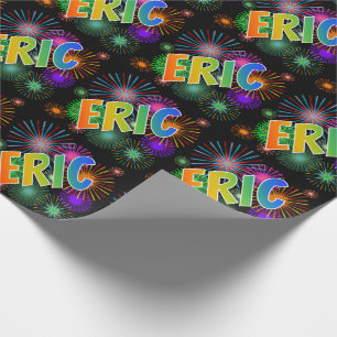 Rainbow First Name "ERIC" + Fireworks Wrapping Paper