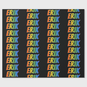 Rainbow First Name "ERIK"; Fun & Colourful Wrapping Paper