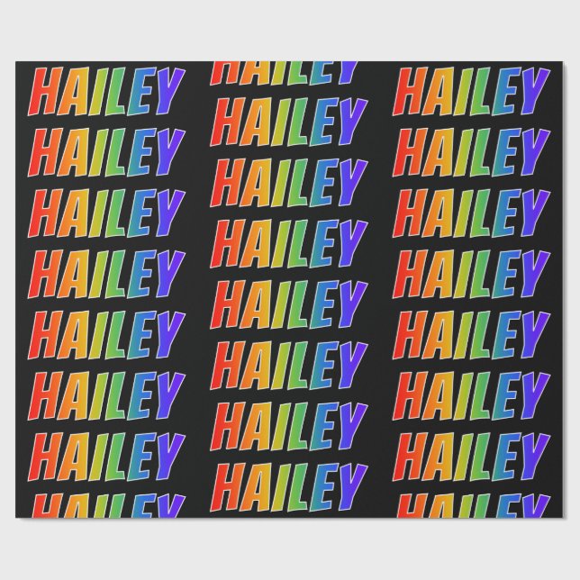 Rainbow First Name "HAILEY"; Fun & Colourful Wrapping Paper (Flat)