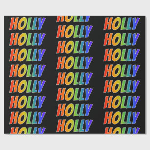 Rainbow First Name "HOLLY"; Fun & Colourful Wrapping Paper