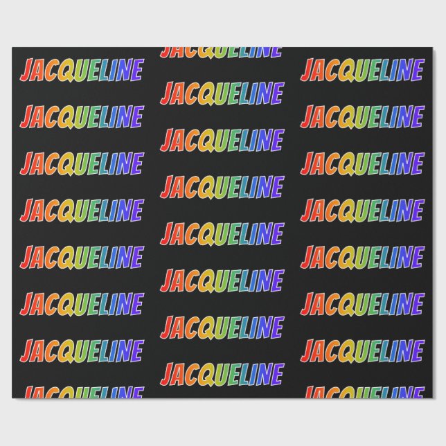 Rainbow First Name "JACQUELINE"; Fun & Colourful Wrapping Paper (Flat)