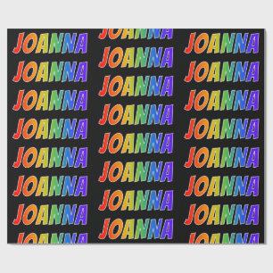 Rainbow First Name "JOANNA"; Fun & Colourful Wrapping Paper