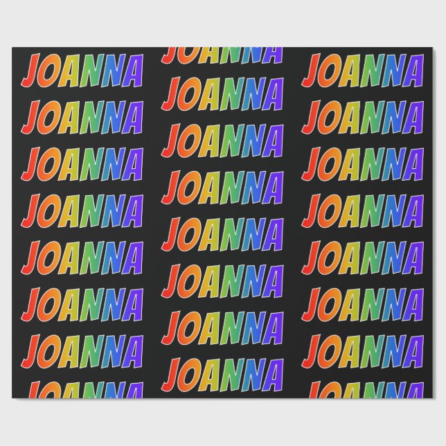 Rainbow First Name "JOANNA"; Fun & Colourful Wrapping Paper (Flat)