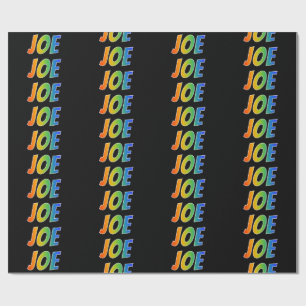 Rainbow First Name "JOE"; Fun & Colourful Wrapping Paper