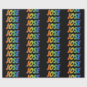 Rainbow First Name "JOSE"; Fun & Colourful Wrapping Paper