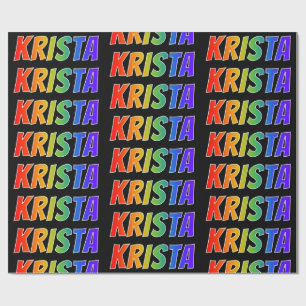 Rainbow First Name "KRISTA"; Fun & Colourful Wrapping Paper