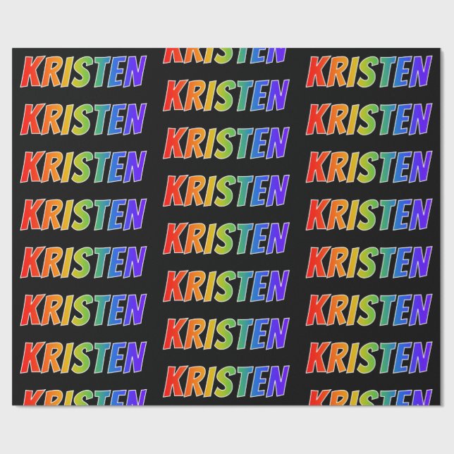 Rainbow First Name "KRISTEN"; Fun & Colourful Wrapping Paper (Flat)
