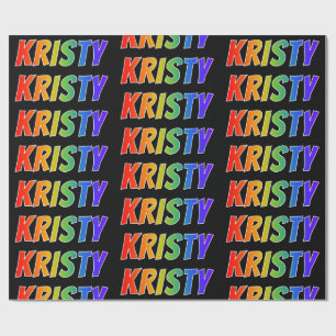 Rainbow First Name "KRISTY"; Fun & Colourful Wrapping Paper