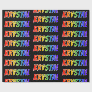 Rainbow First Name "KRYSTAL"; Fun & Colourful Wrapping Paper