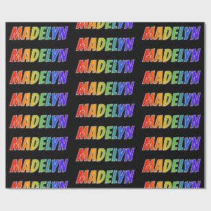 Rainbow First Name "MADELYN"; Fun & Colourful Wrapping Paper