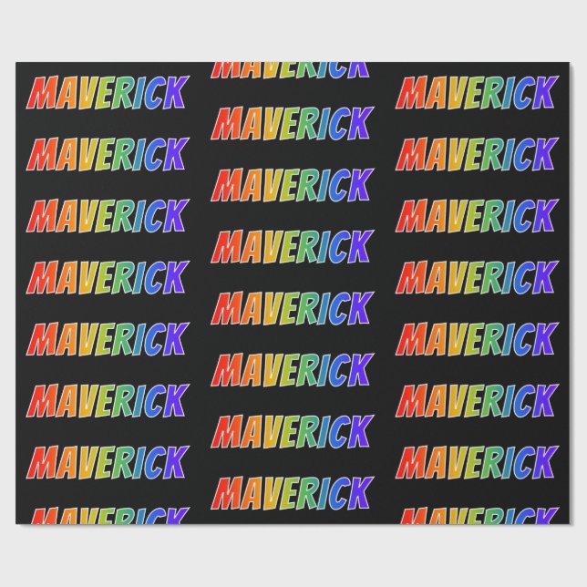 Rainbow First Name "MAVERICK"; Fun & Colourful Wrapping Paper (Flat)