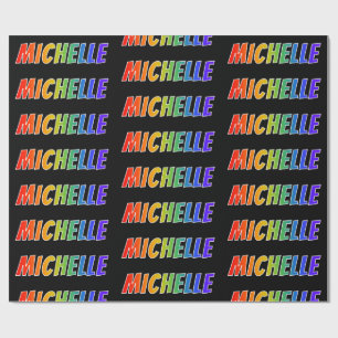 Rainbow First Name "MICHELLE"; Fun & Colourful Wrapping Paper