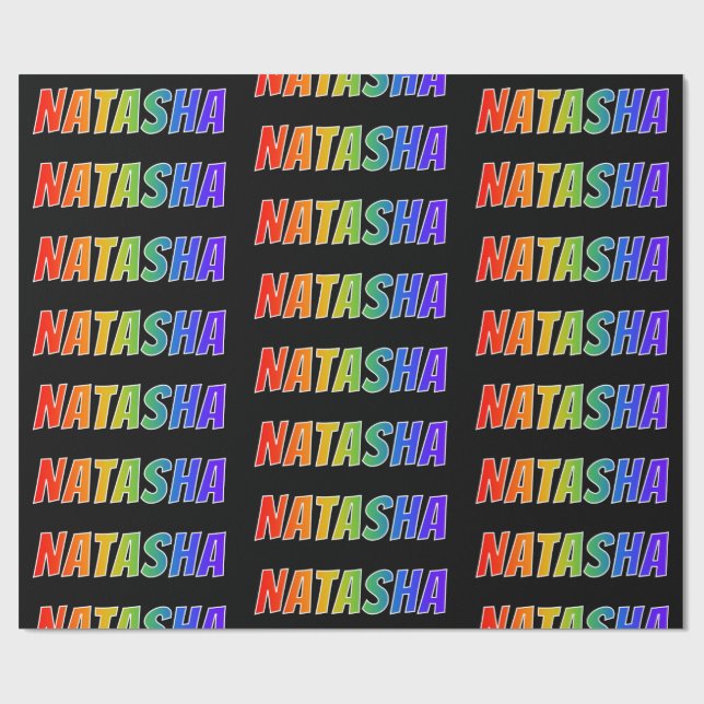Rainbow First Name "NATASHA"; Fun & Colourful Wrapping Paper (Flat)