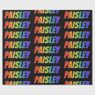 Rainbow First Name "PAISLEY"; Fun & Colourful Wrapping Paper