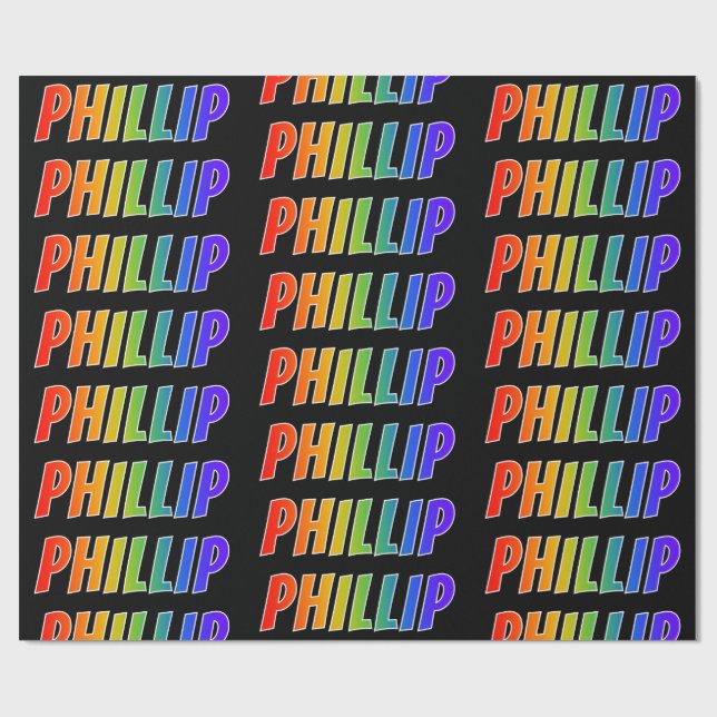 Rainbow First Name "PHILLIP"; Fun & Colourful Wrapping Paper (Flat)