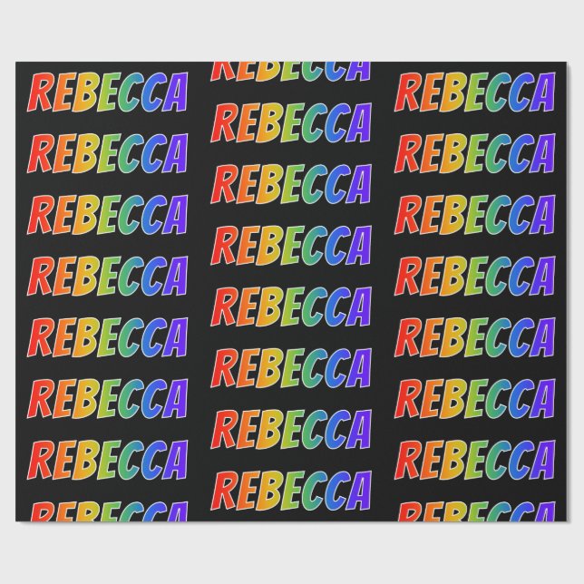 Rainbow First Name "REBECCA"; Fun & Colourful Wrapping Paper (Flat)