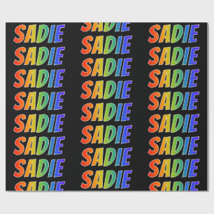 Rainbow First Name "SADIE"; Fun & Colourful Wrapping Paper
