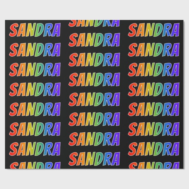 Rainbow First Name "SANDRA"; Fun & Colourful Wrapping Paper (Flat)