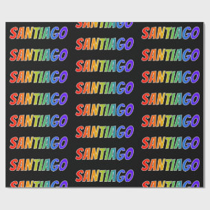 Rainbow First Name "SANTIAGO"; Fun & Colourful Wrapping Paper