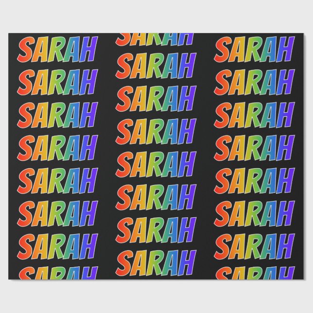 Rainbow First Name "SARAH"; Fun & Colourful Wrapping Paper (Flat)
