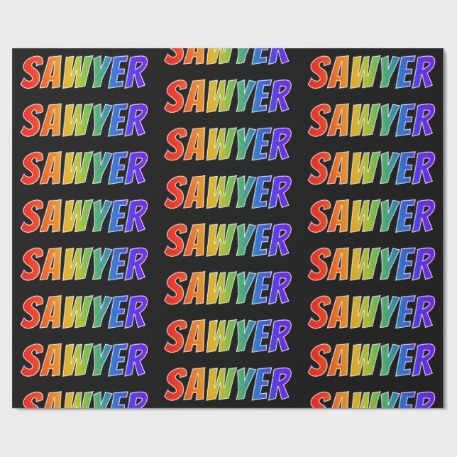 Rainbow First Name "SAWYER"; Fun & Colourful Wrapping Paper (Flat)