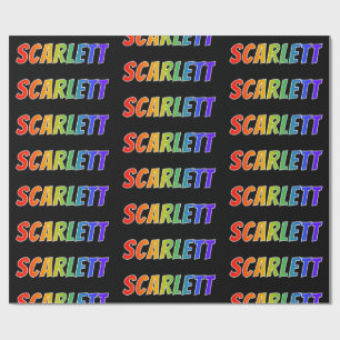 Rainbow First Name "SCARLETT"; Fun & Colourful Wrapping Paper