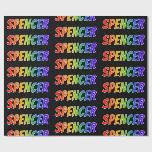 Rainbow First Name "SPENCER"; Fun & Colourful Wrapping Paper