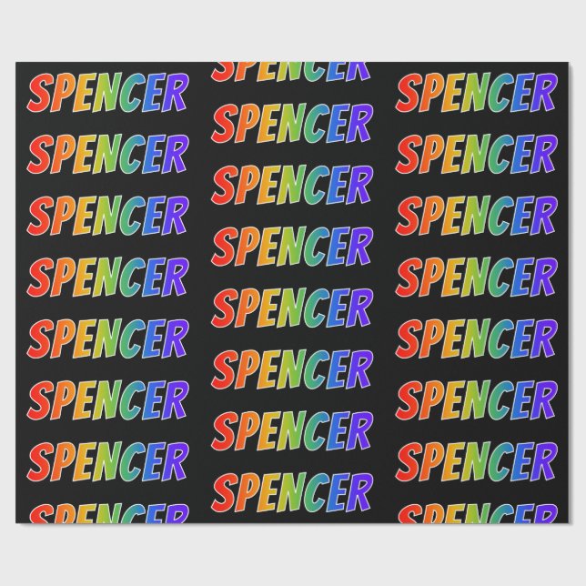 Rainbow First Name "SPENCER"; Fun & Colourful Wrapping Paper (Flat)