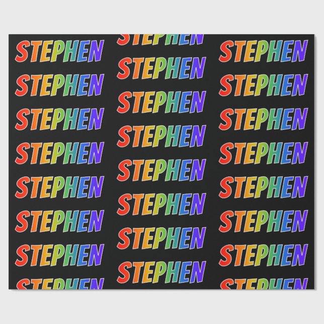 Rainbow First Name "STEPHEN"; Fun & Colourful Wrapping Paper (Flat)