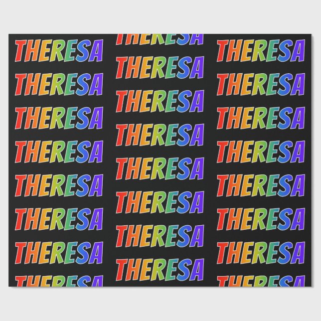 Rainbow First Name "THERESA"; Fun & Colourful Wrapping Paper (Flat)