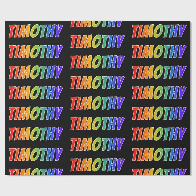 Rainbow First Name "TIMOTHY"; Fun & Colourful Wrapping Paper (Flat)