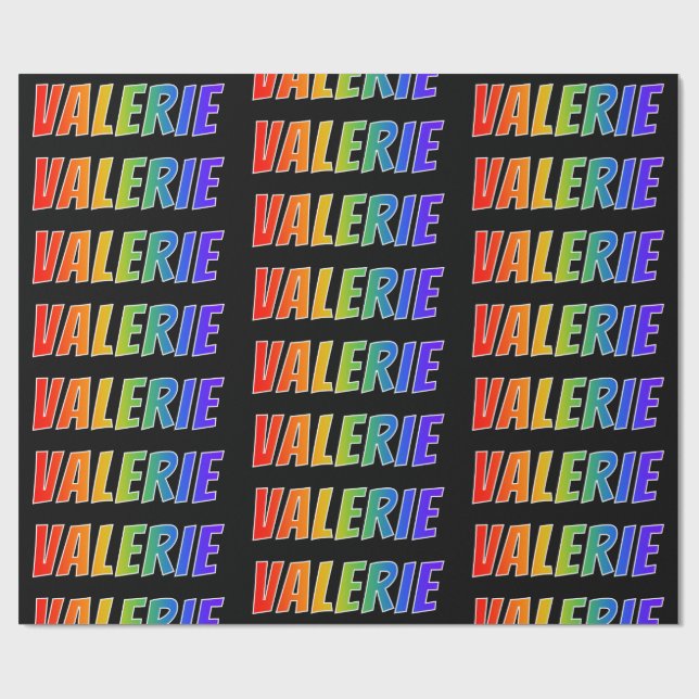 Rainbow First Name "VALERIE"; Fun & Colourful Wrapping Paper (Flat)