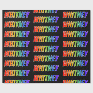 Rainbow First Name "WHITNEY"; Fun & Colourful Wrapping Paper
